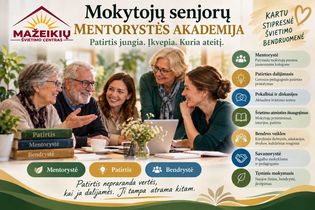 PO MOKYTOJO DIENOS – NAUJA PRADŽIA: MOKYTOJŲ SENJORŲ MENTORYSTĖS AKADEMIJA